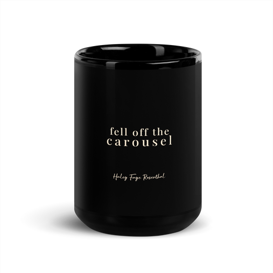 Fell Off The Carousel Mug
