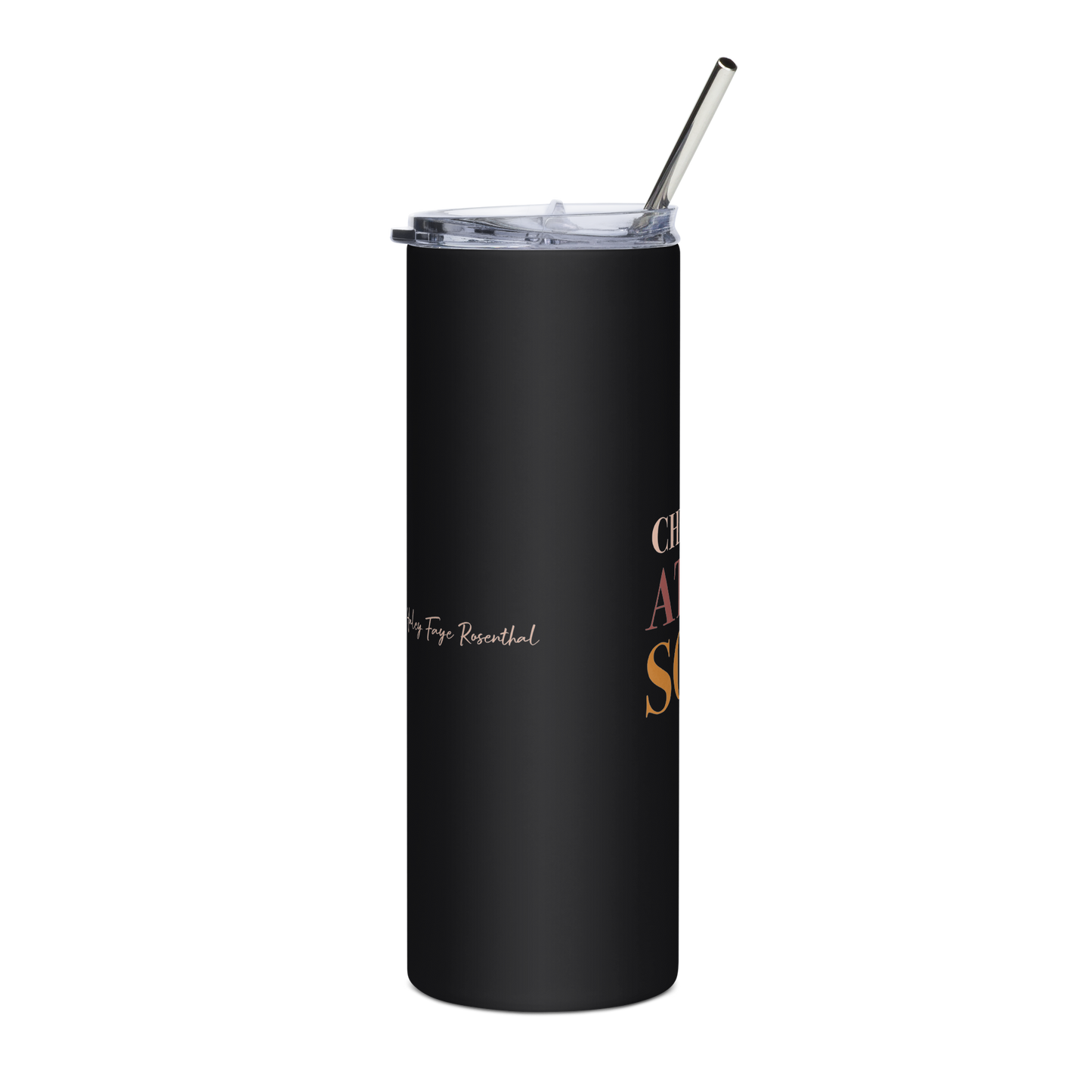 Chipping At My Soul Stainless Steel Tumbler