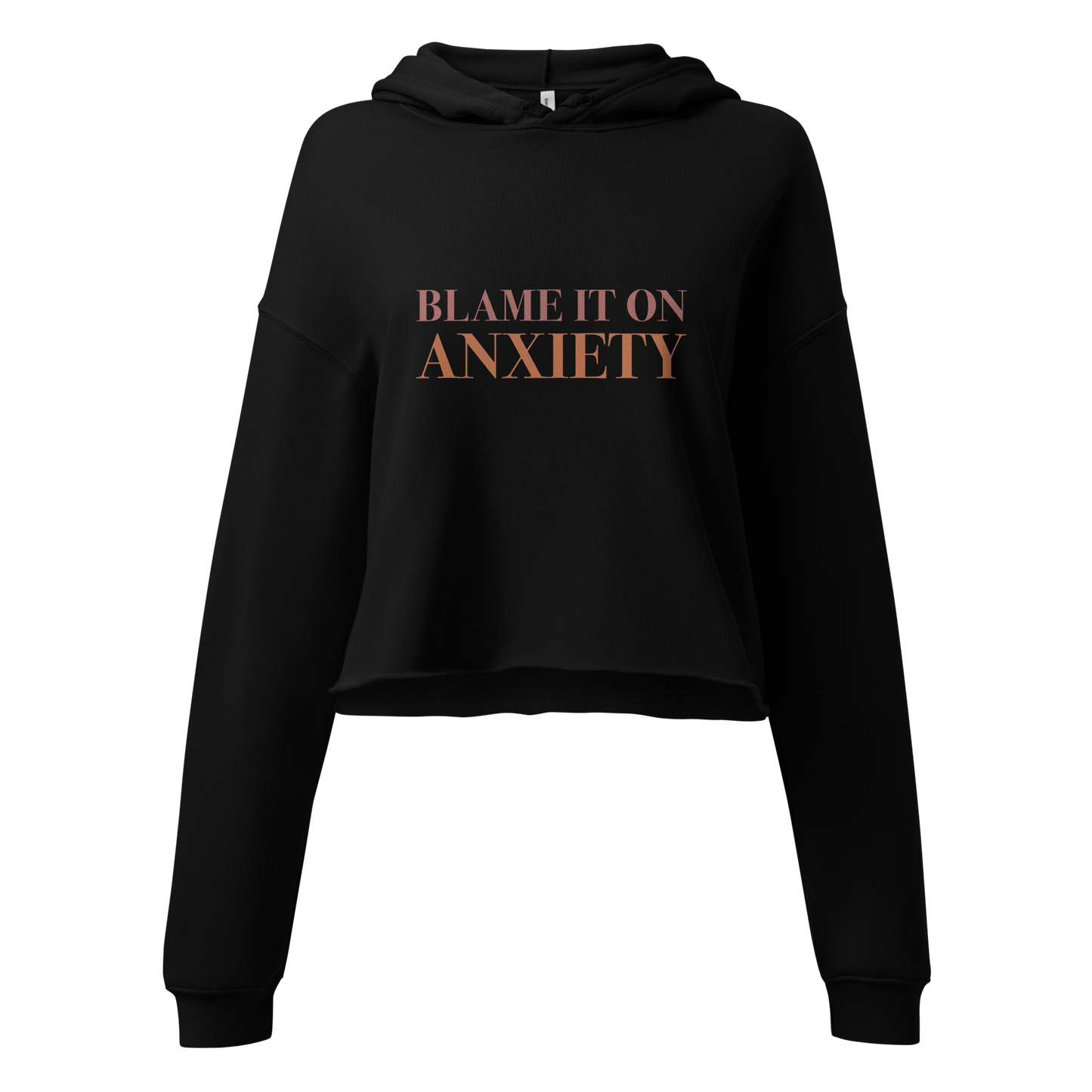 Blame It On Anxiety Crop Hoodie