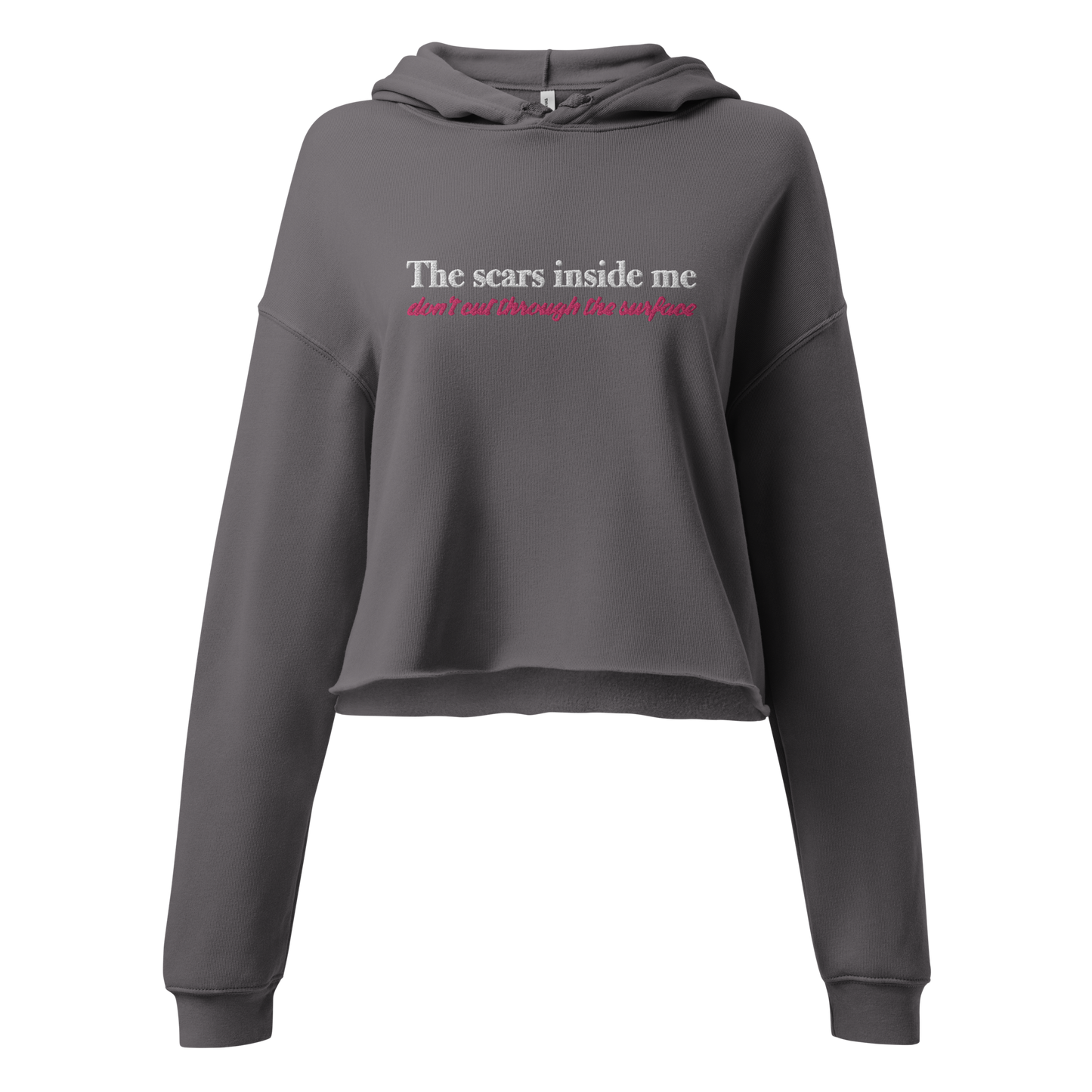 The Scars Inside Me Don't Cut Through The Surface Crop Hoodie